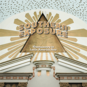 Cover of California Freemason Magazine Summer 2022 issue: Southern Exposure, Freemasonry in Latin America Now. Shows interior of Mexican Masonic lodge room.
